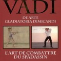 VADI, l'art de combattre du Spadassin