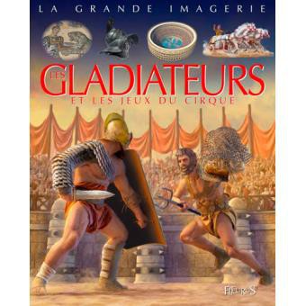 Gladiateurs et Jeux du Cirque